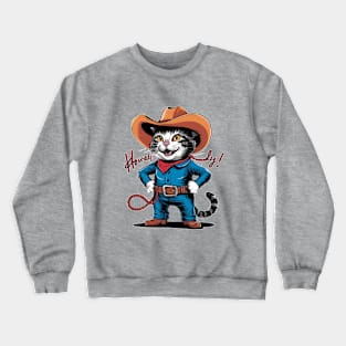 Cat in Howdy Style Crewneck Sweatshirt